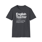 English Teacher Definition T-Shirt