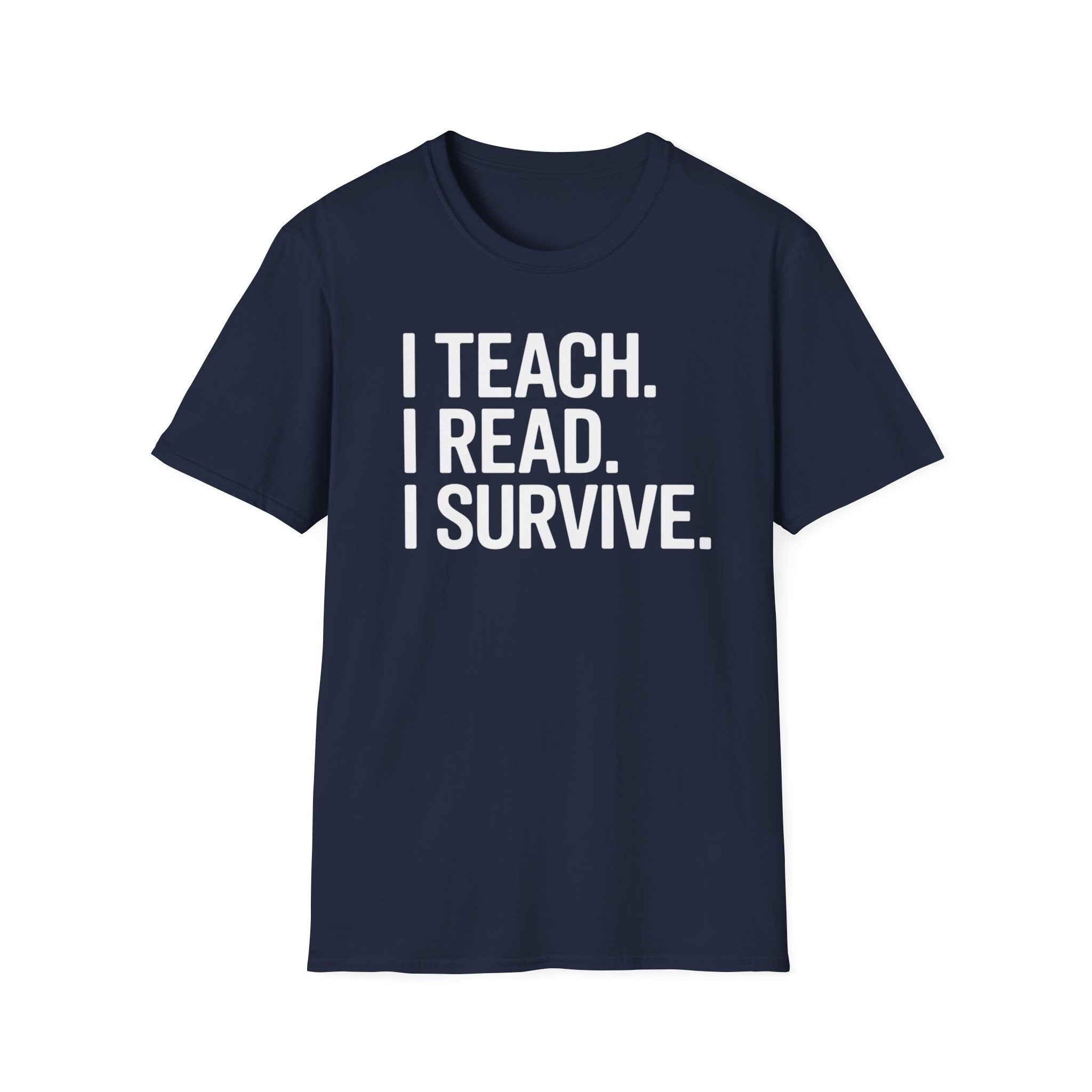 Teach Read Survive T-Shirt