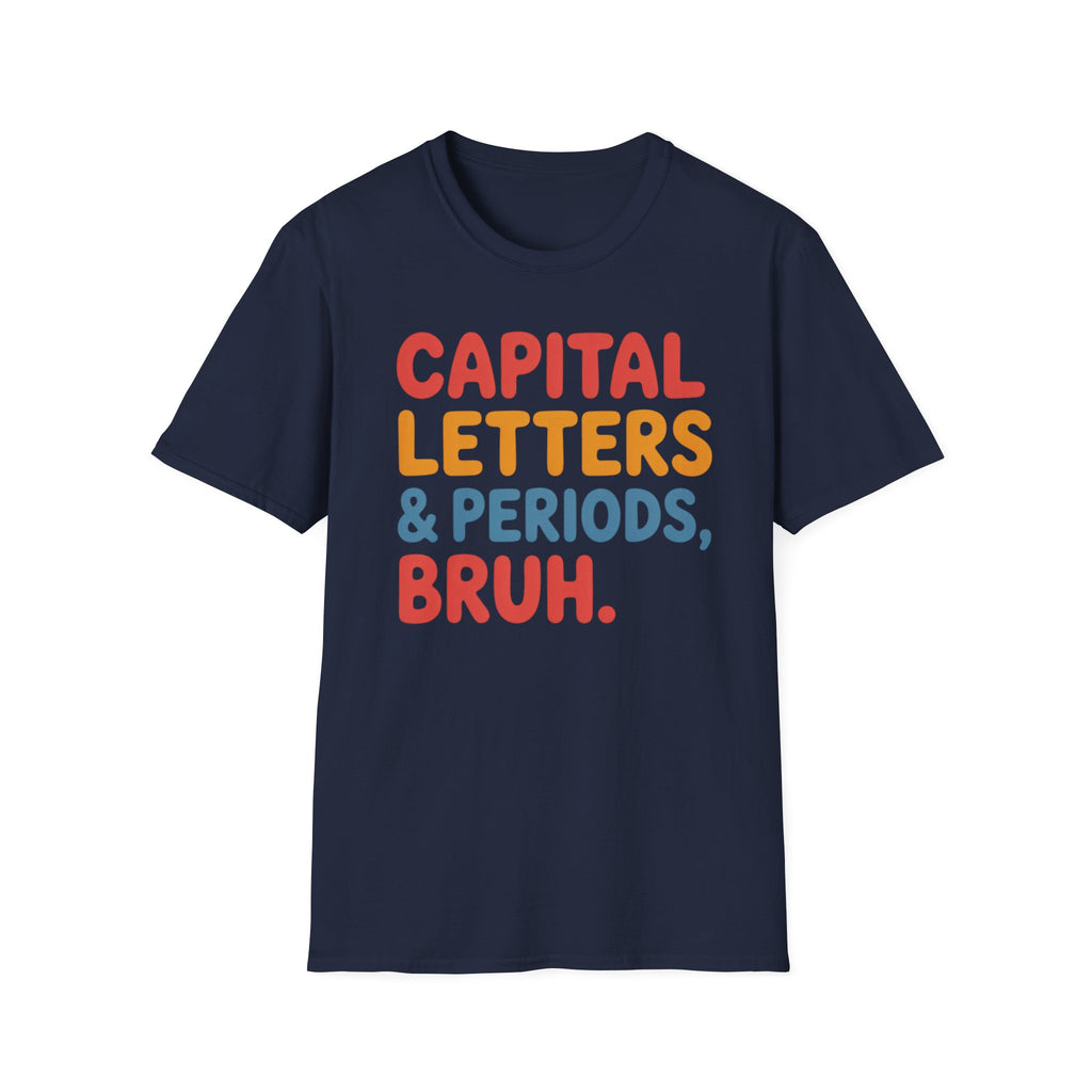 Capital Letters & Periods T-Shirt