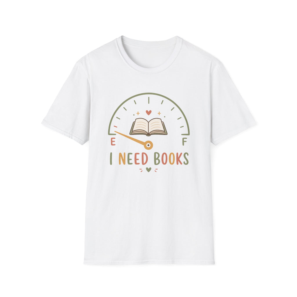 I Need Books T-Shirt