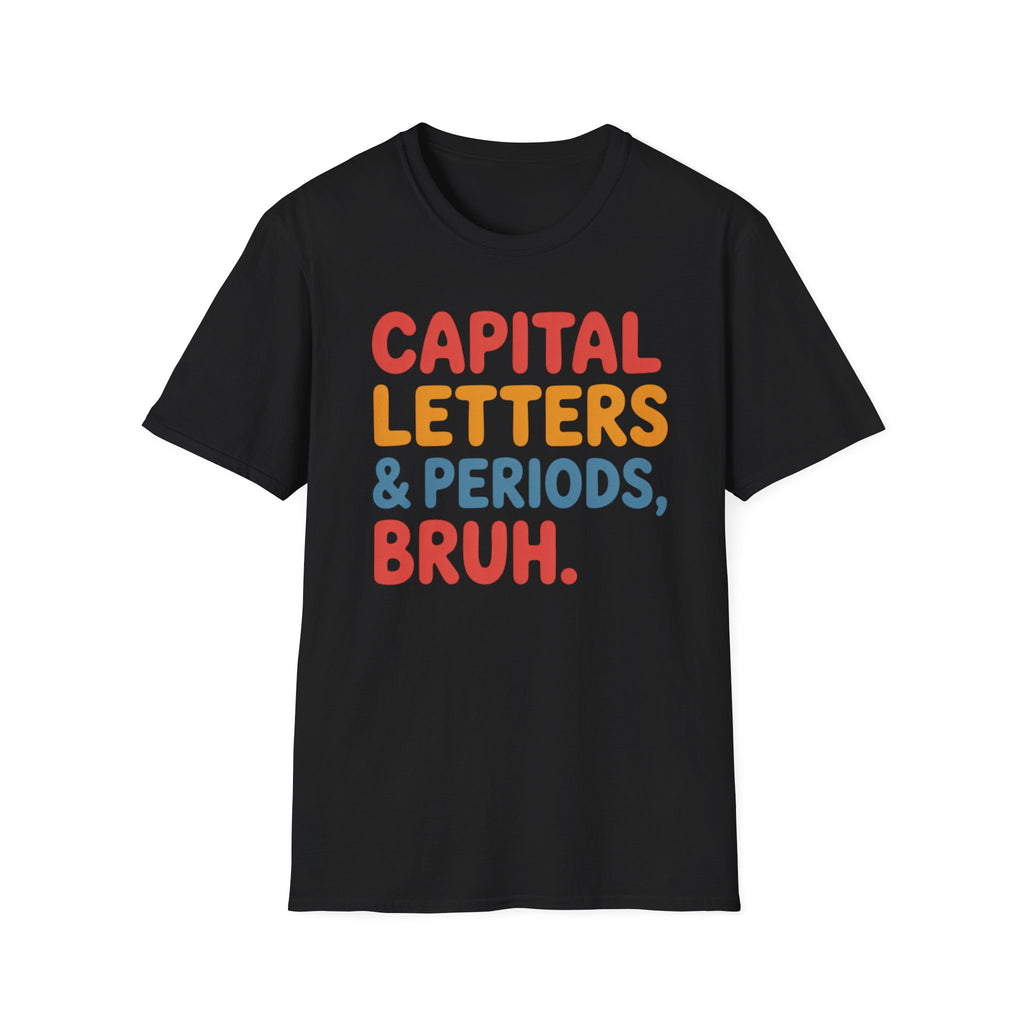 Capital Letters & Periods T-Shirt