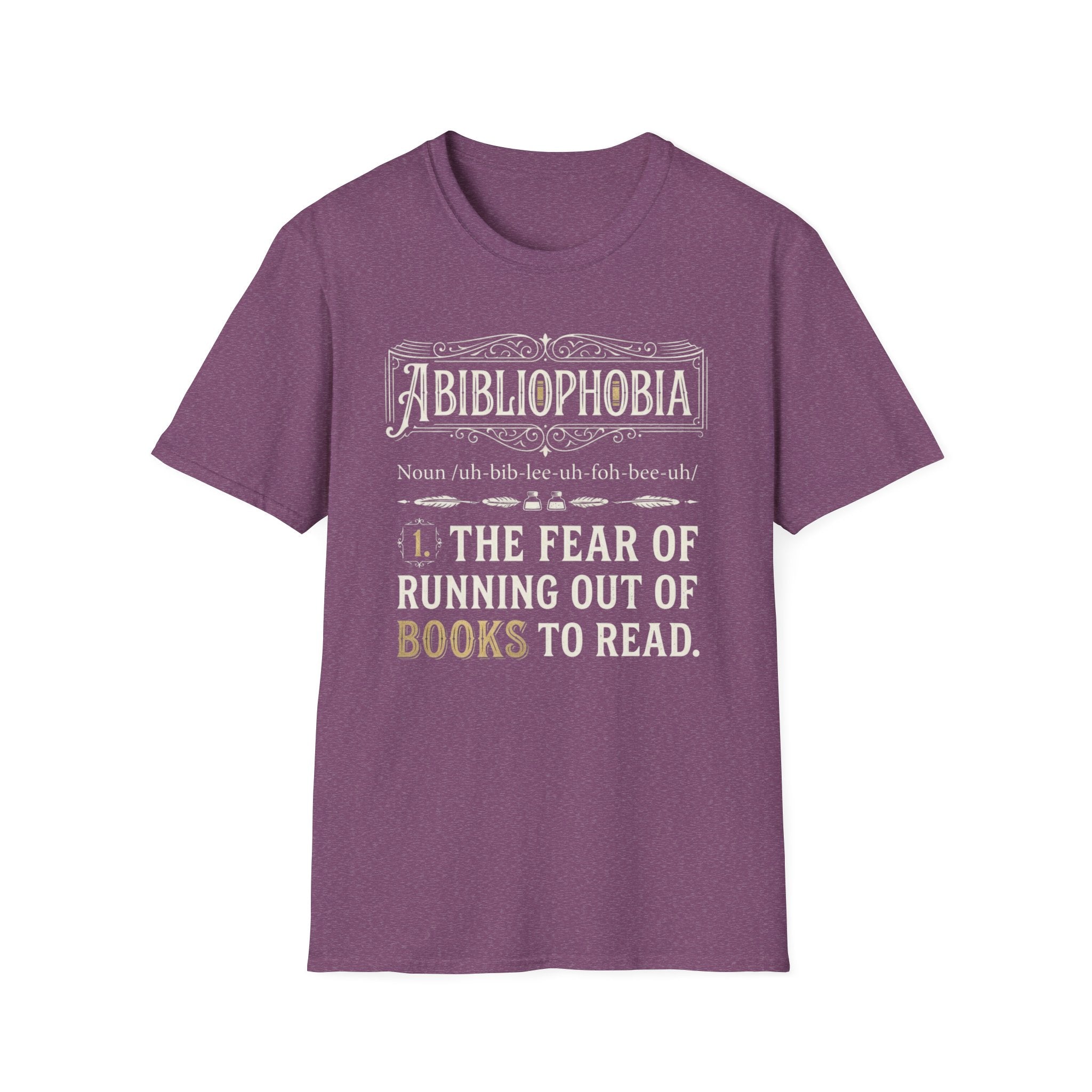 Abibliophobia Definition T-Shirt