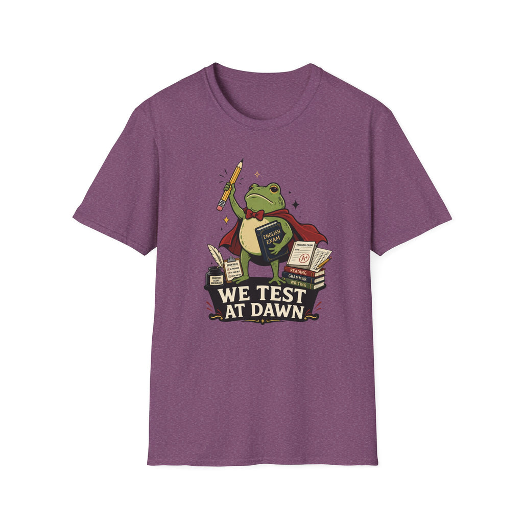 We Test At Dawn T-Shirt