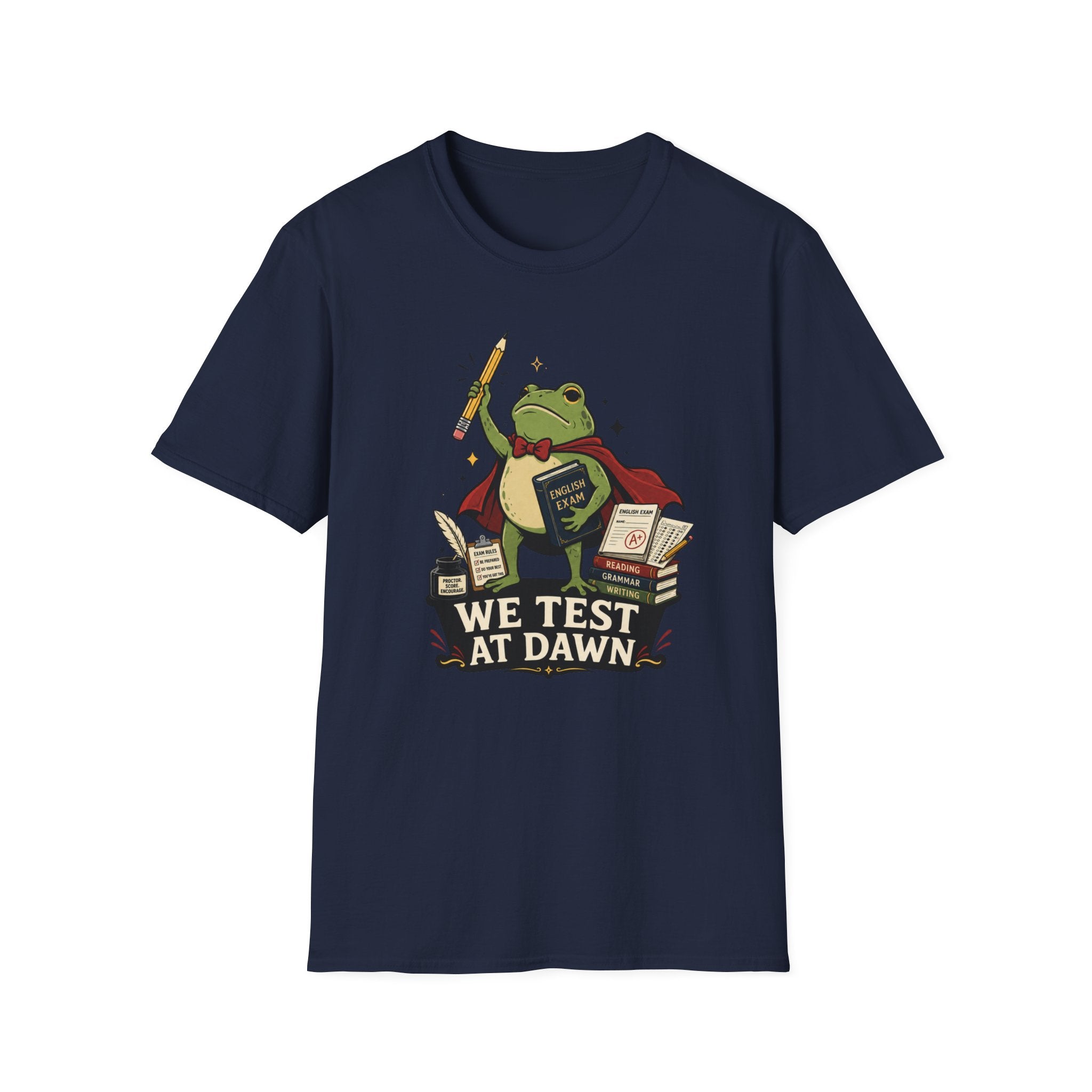 We Test At Dawn T-Shirt