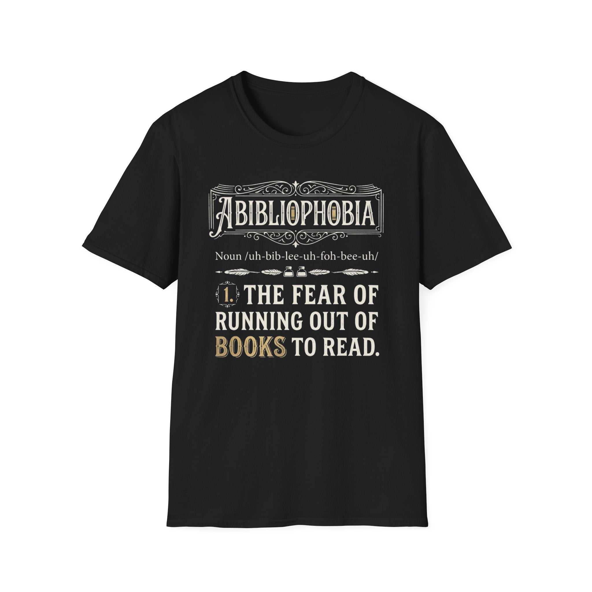 Abibliophobia Definition T-Shirt