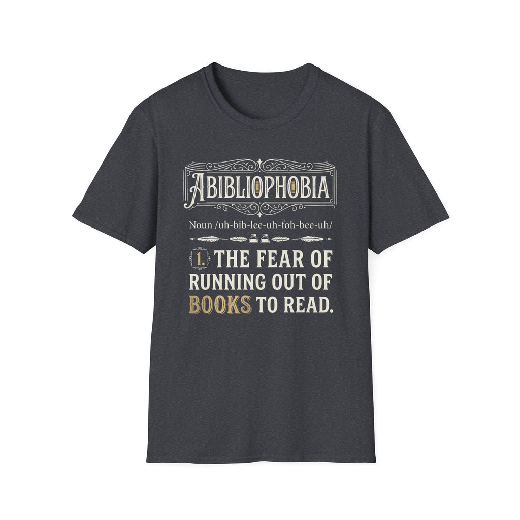 Abibliophobia Definition T-Shirt