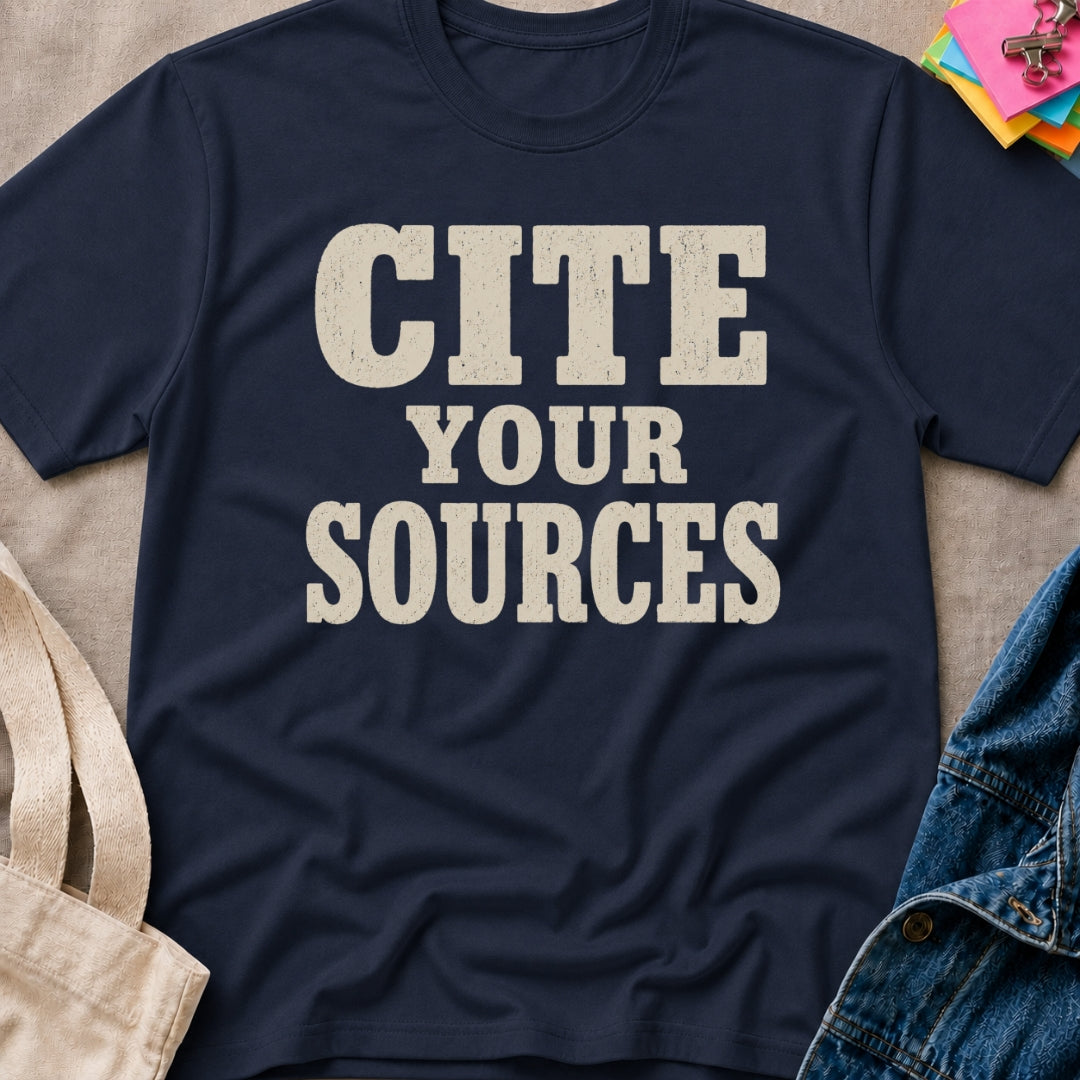 Cite Sources T-Shirt