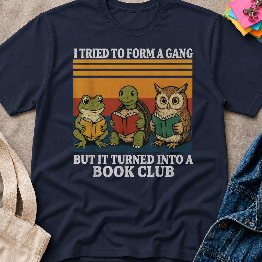 Gang to Book Club T-Shirt