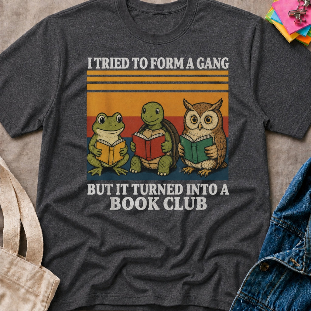 Gang to Book Club T-Shirt