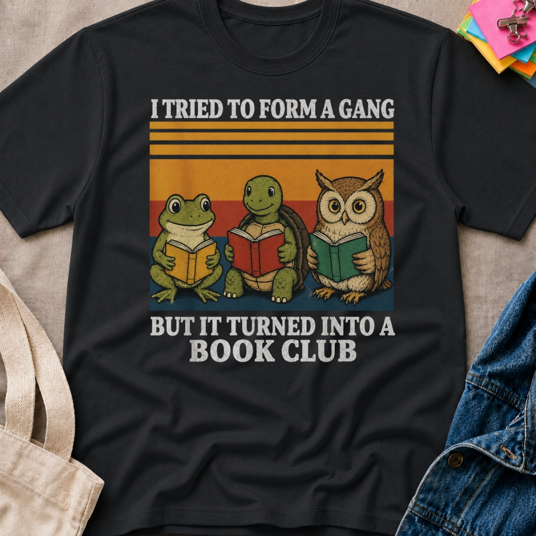 Gang to Book Club T-Shirt