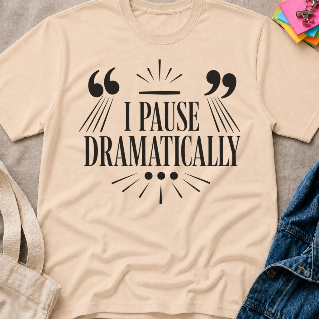 I Pause T-Shirt