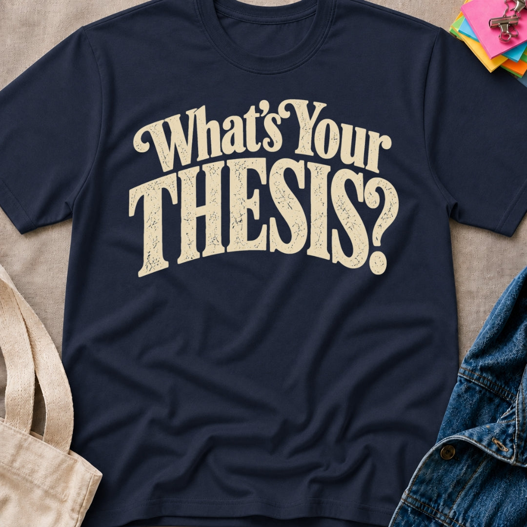 Your Thesis T-Shirt