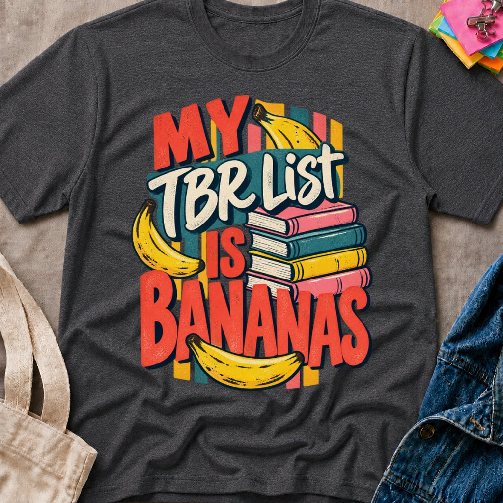 TBR List Bananas T-Shirt