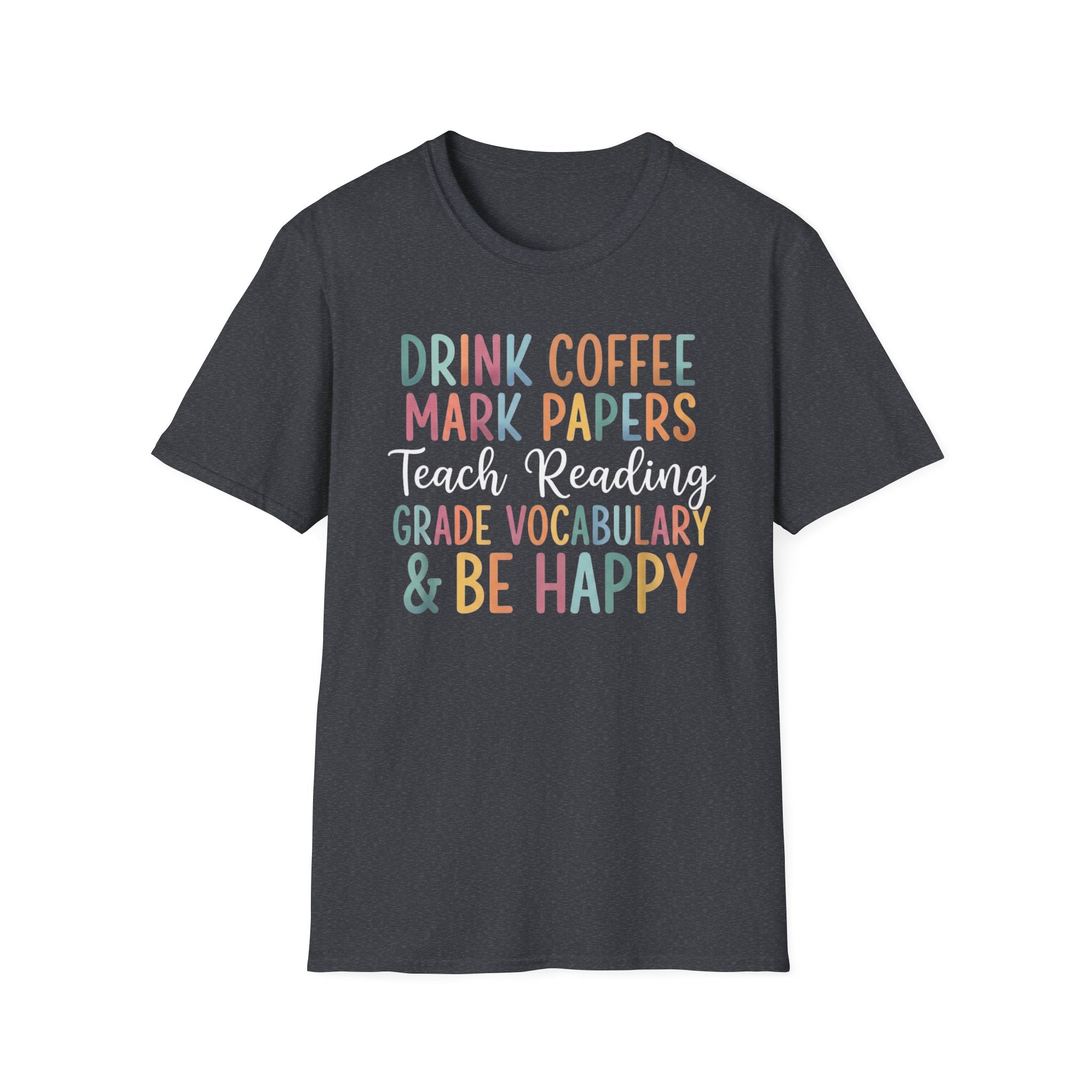 Teach & Be Happy T-Shirt