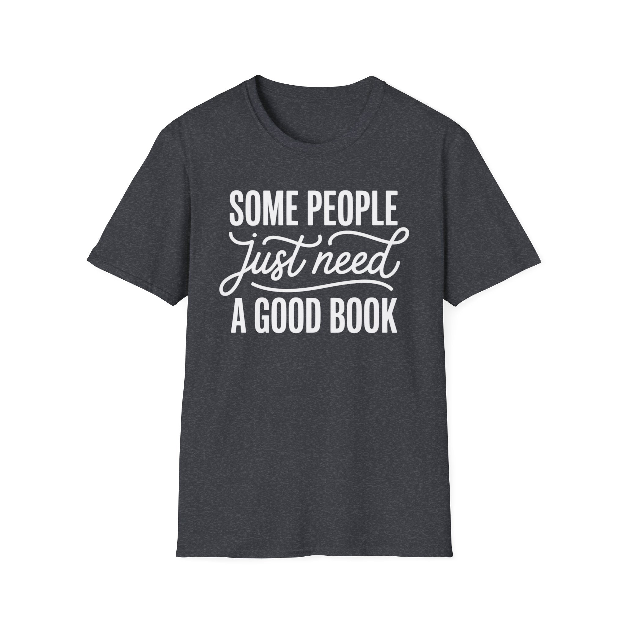 Need A Good Book T-Shirt