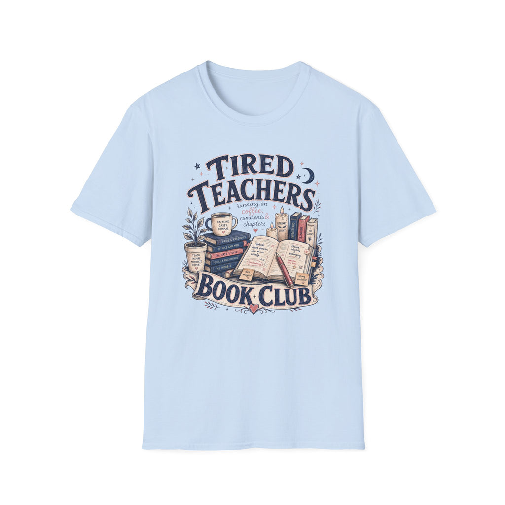 Tired Teachers T-Shirt