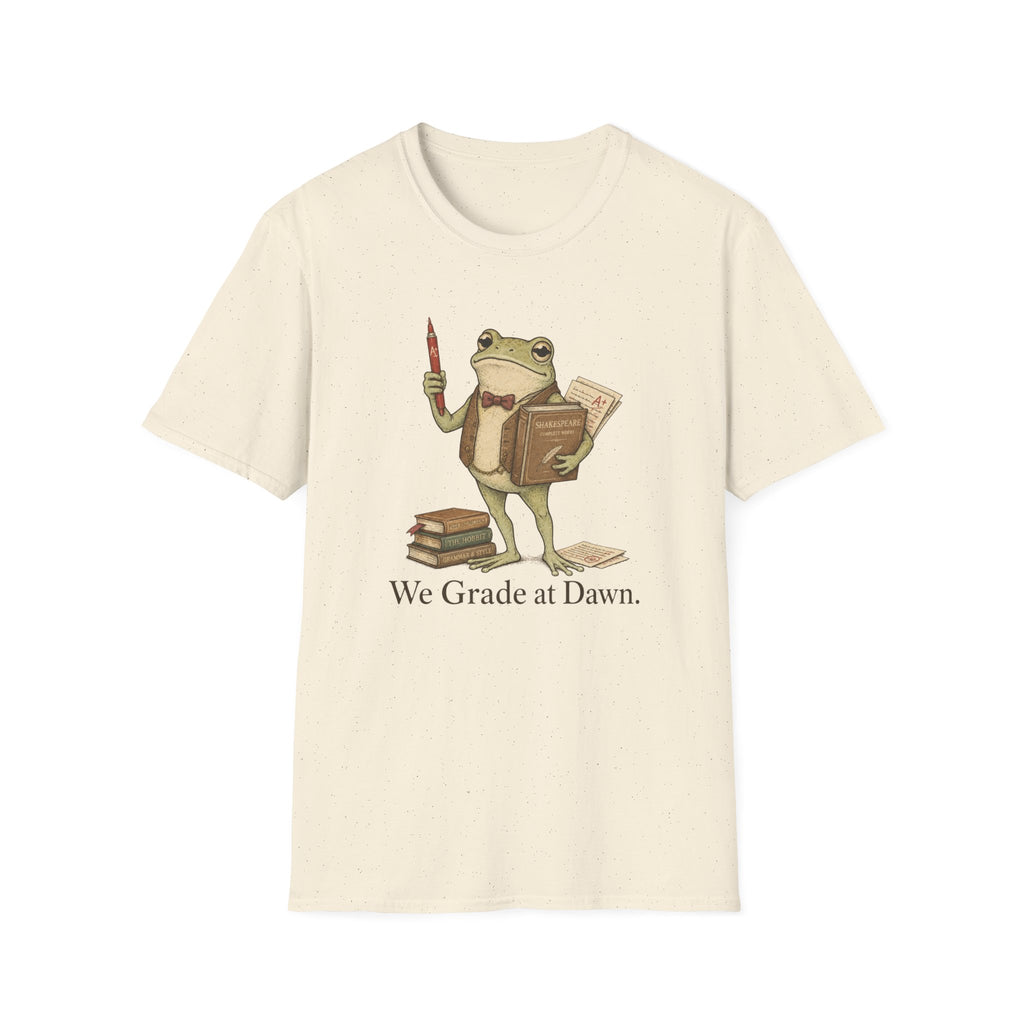 We Grade At Dawn T-Shirt
