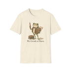 We Grade At Dawn T-Shirt