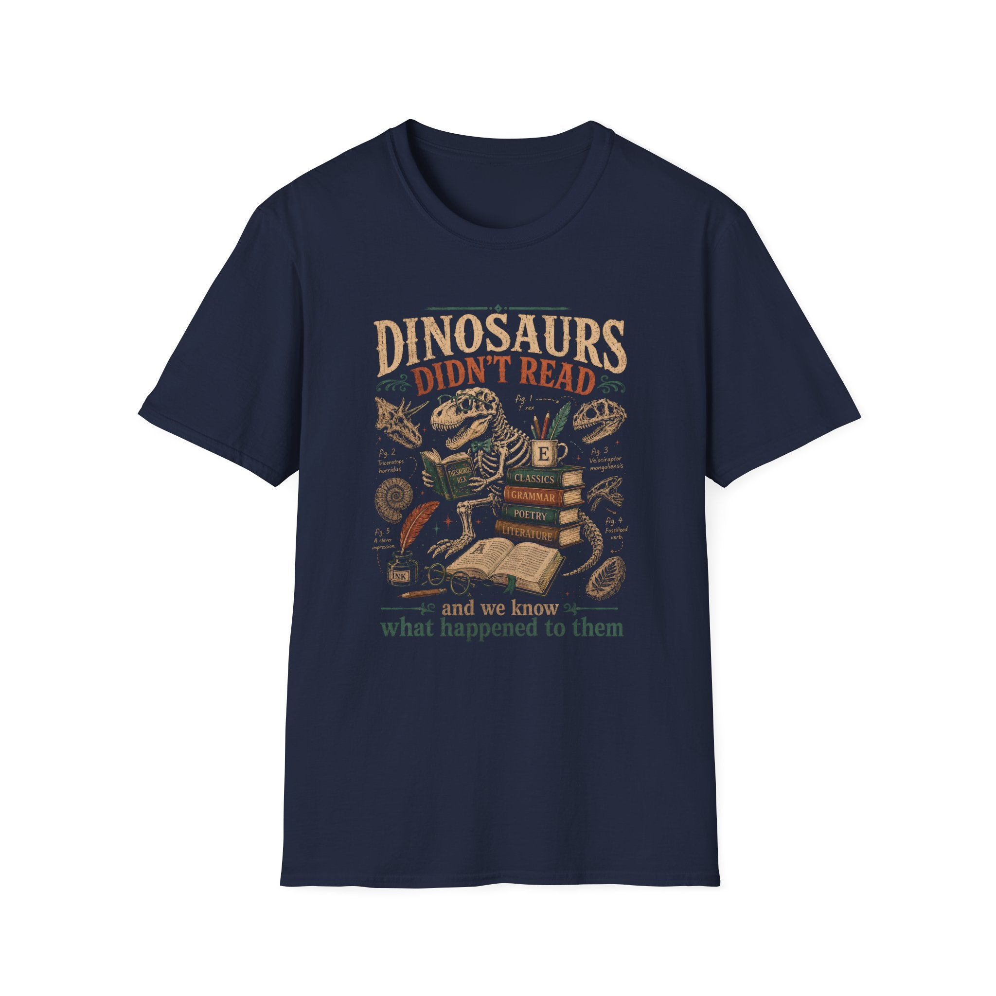 Dinosaurs Didn't Read T-Shirt