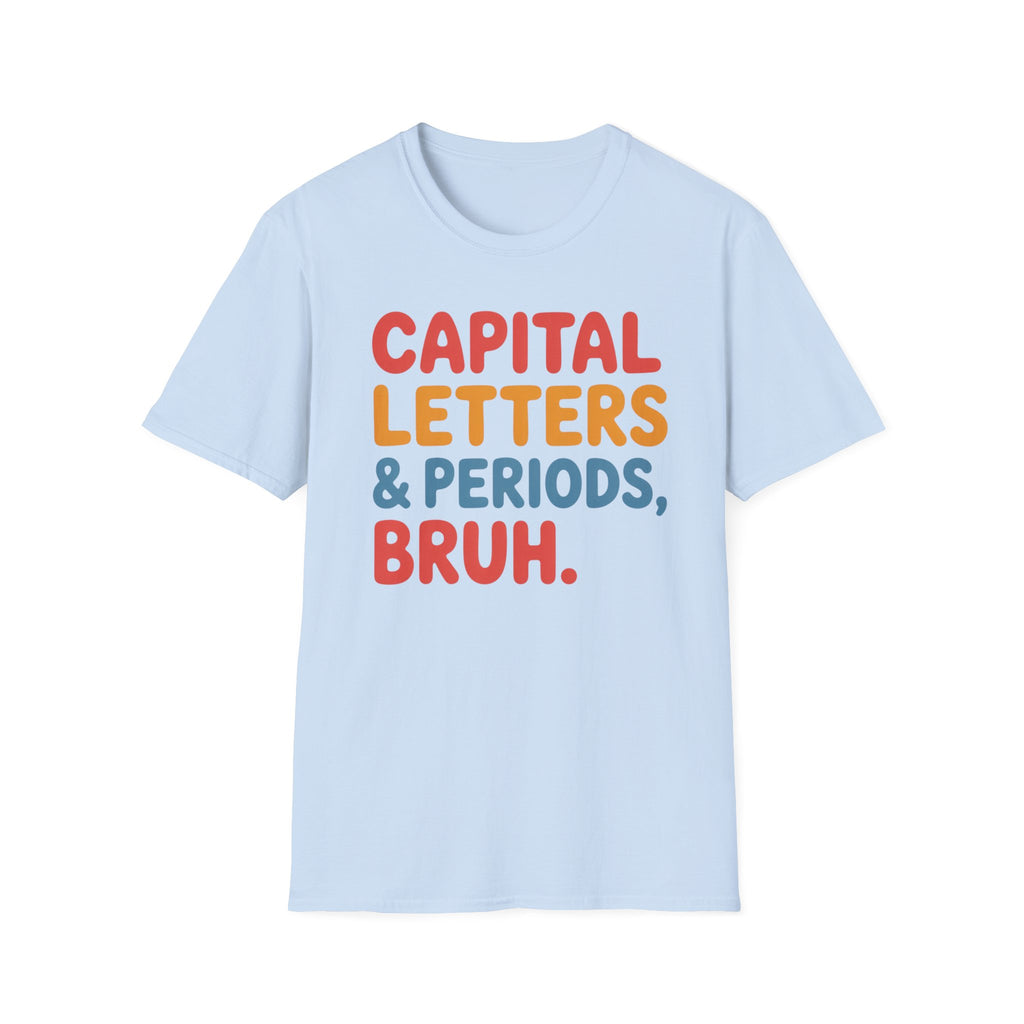 Capital Letters & Periods T-Shirt