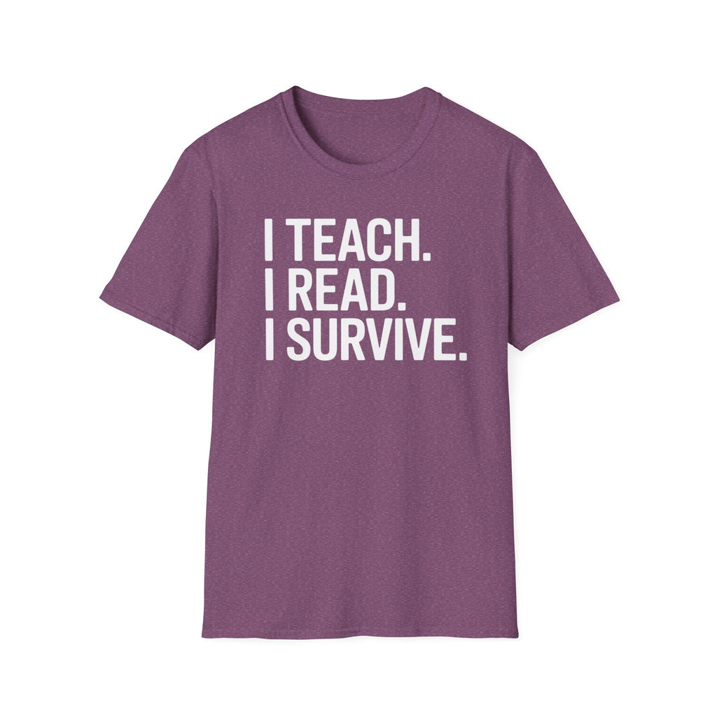 Teach Read Survive T-Shirt