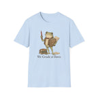 We Grade At Dawn T-Shirt