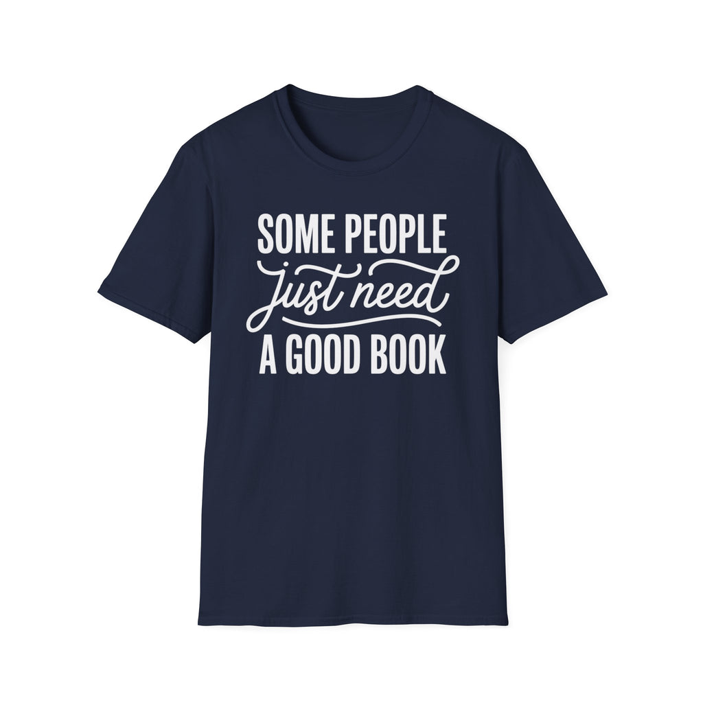Need A Good Book T-Shirt