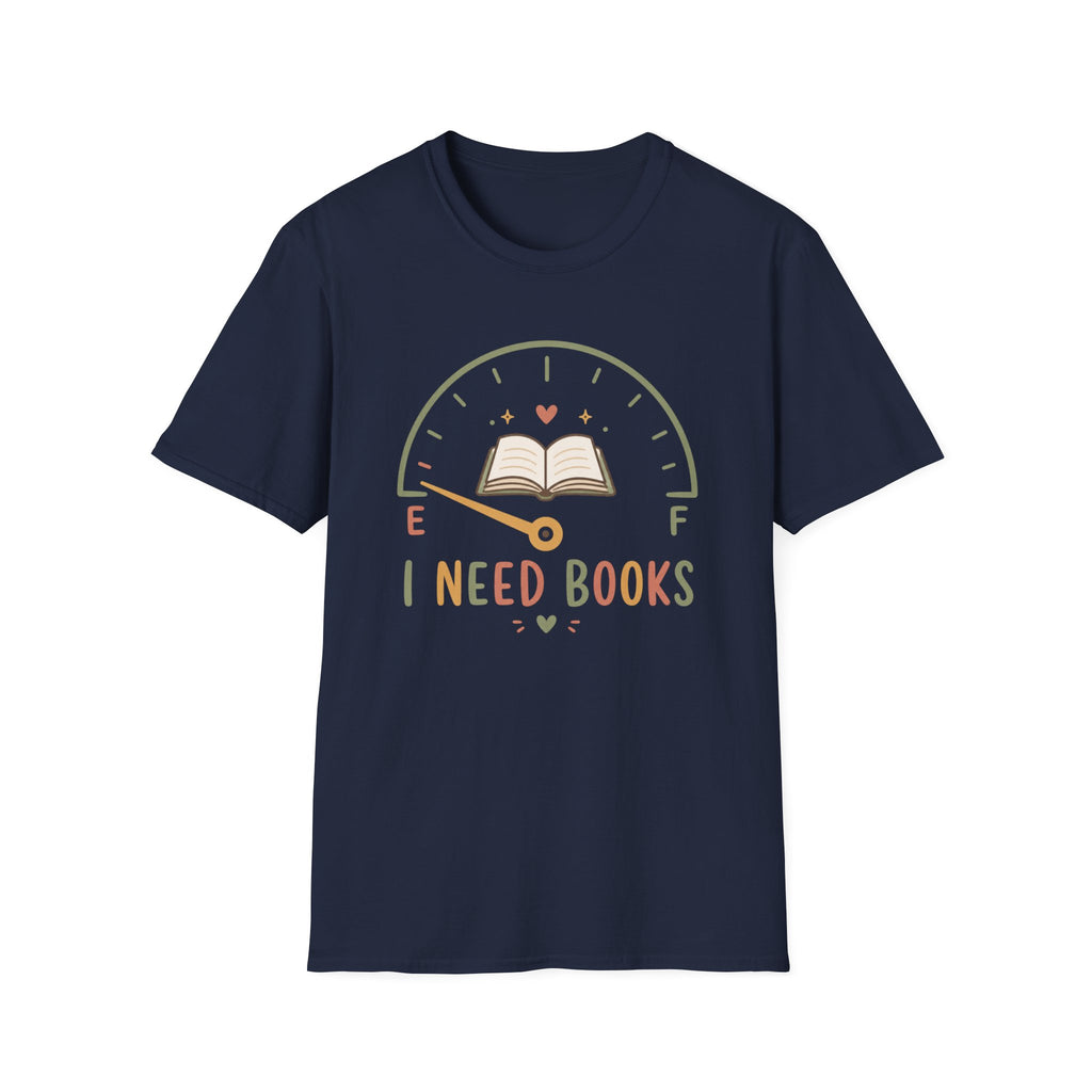 I Need Books T-Shirt