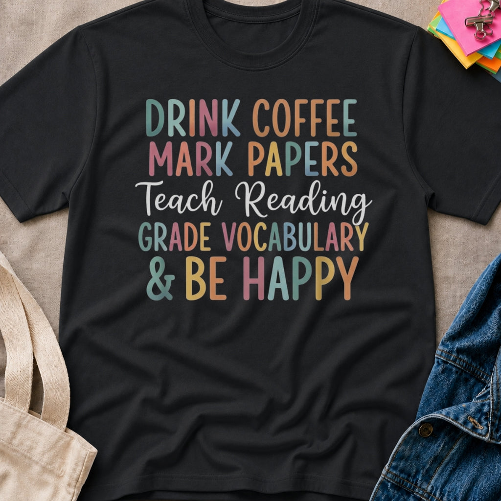 Teach & Be Happy T-Shirt