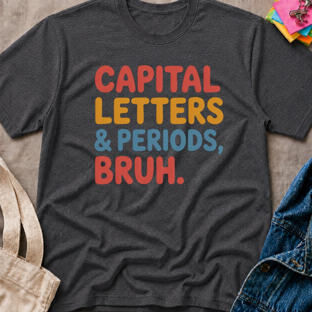 Capital Letters & Periods T-Shirt