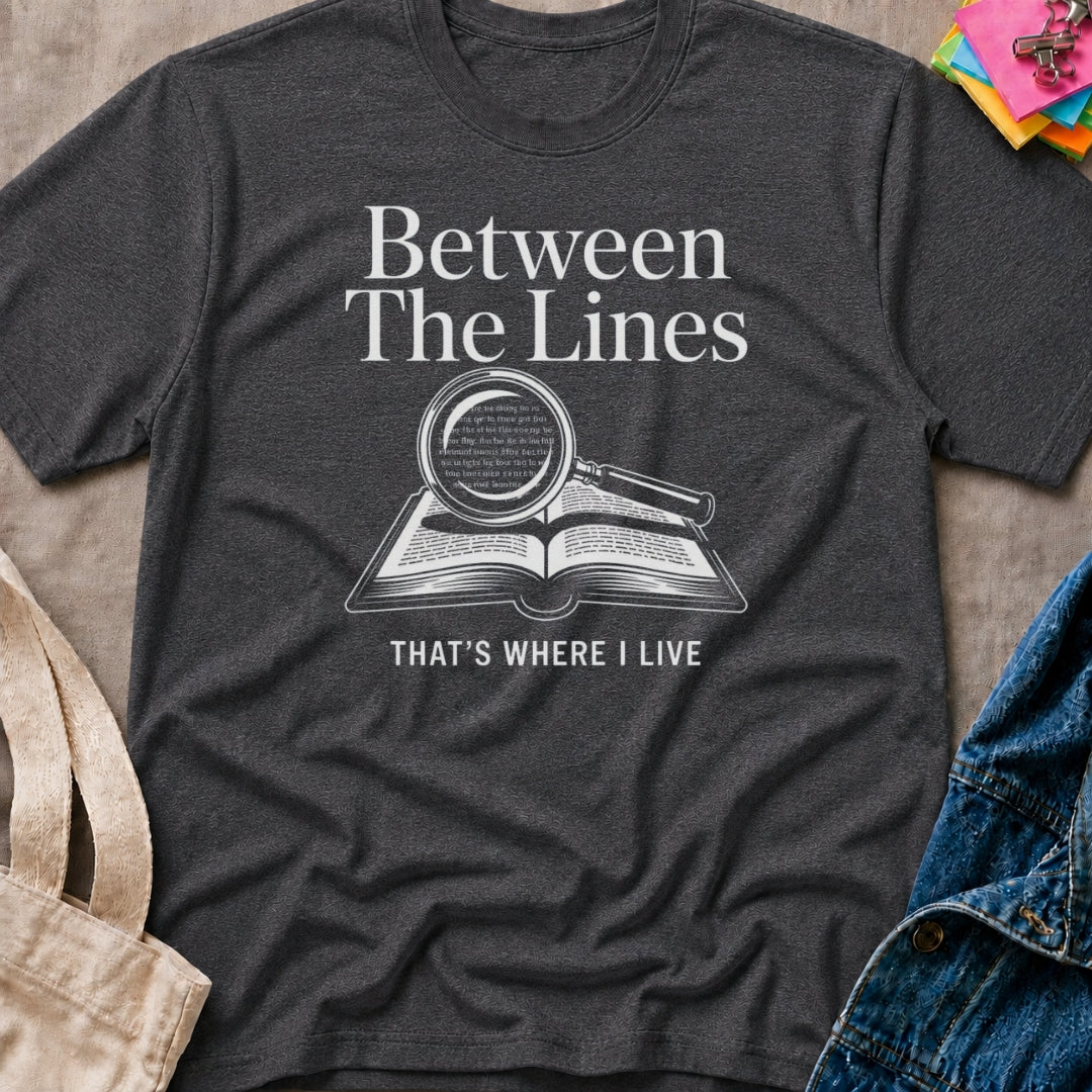 Between the Lines T-Shirt