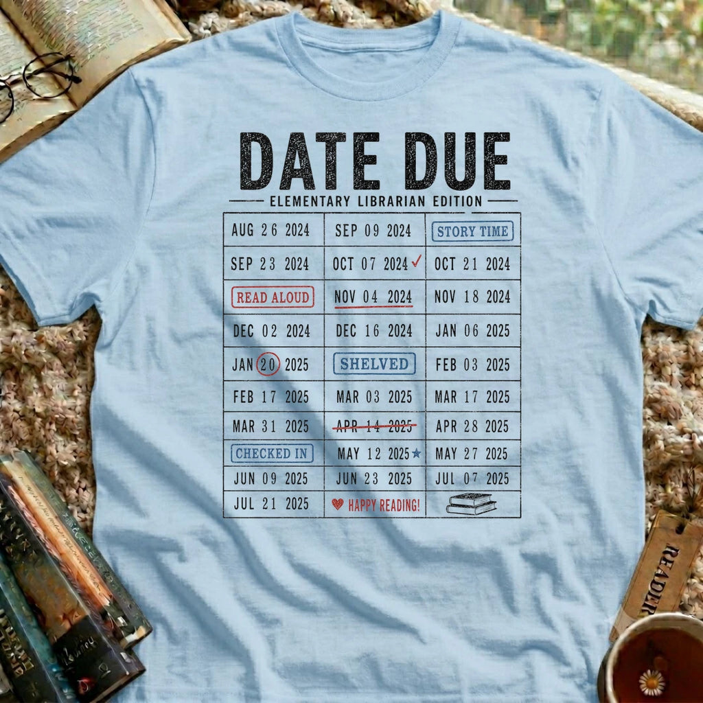 Date Due T-Shirt