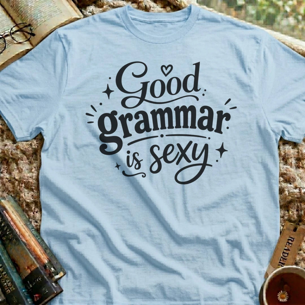 Good Grammar is Sexy T-Shirt