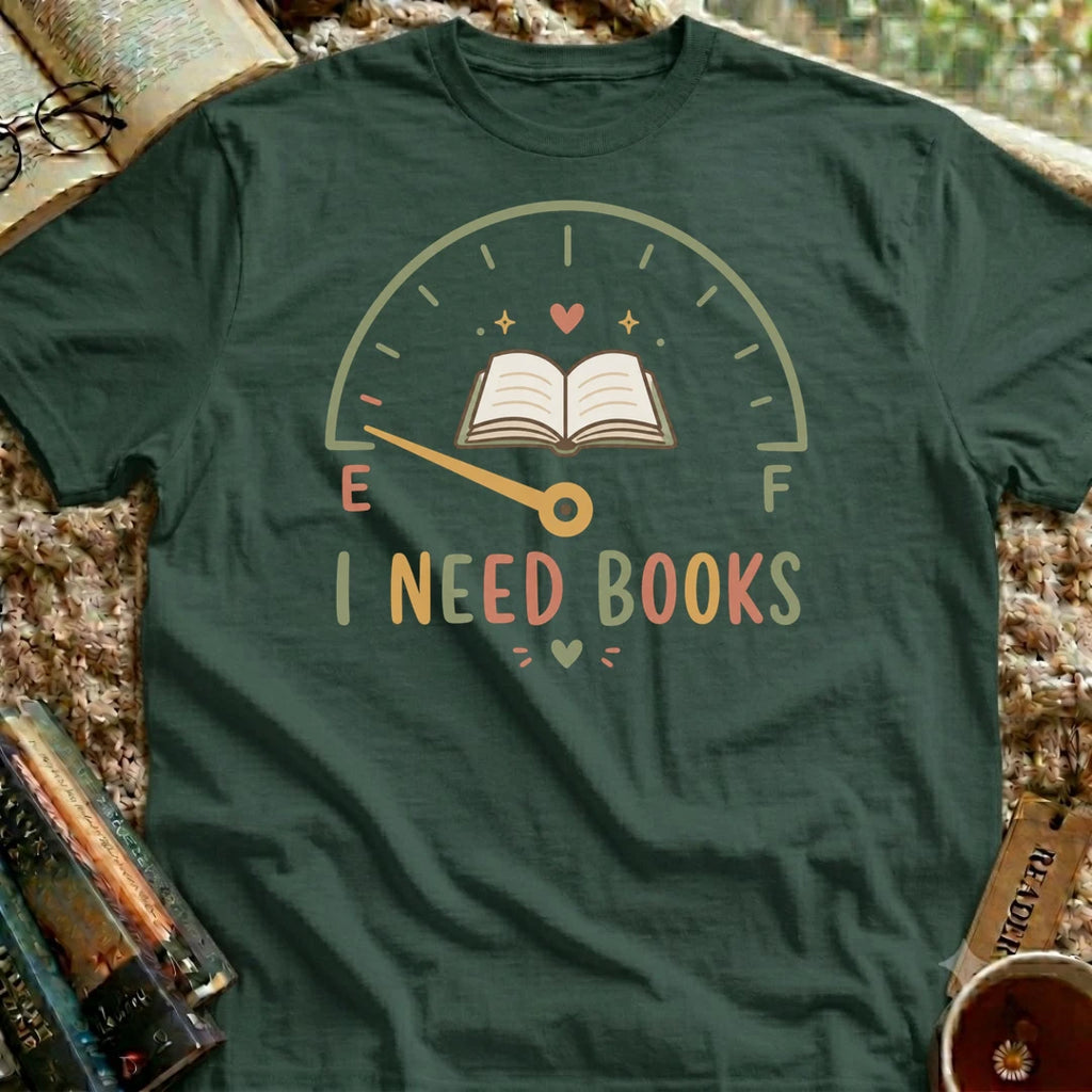 I Need Books T-Shirt