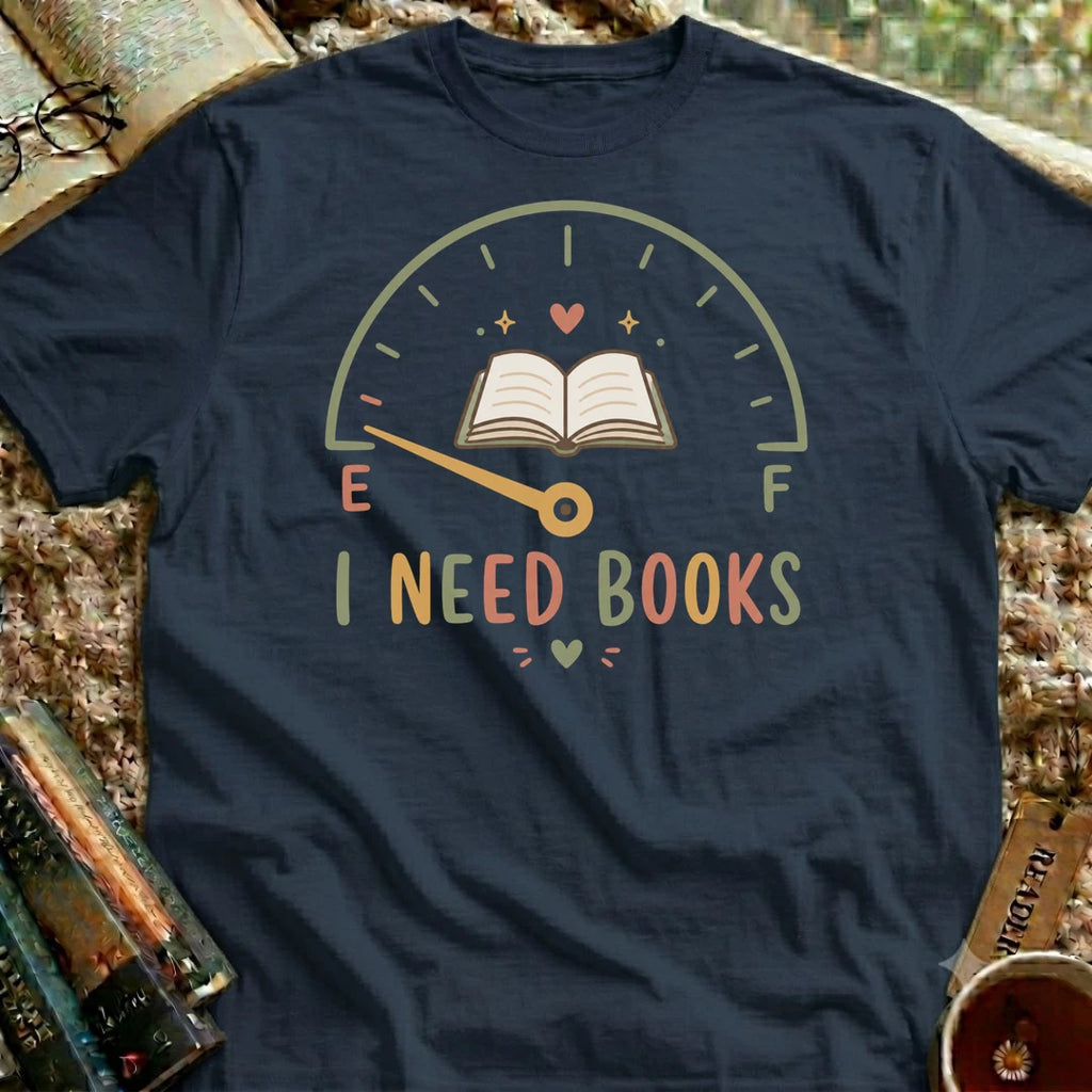I Need Books T-Shirt