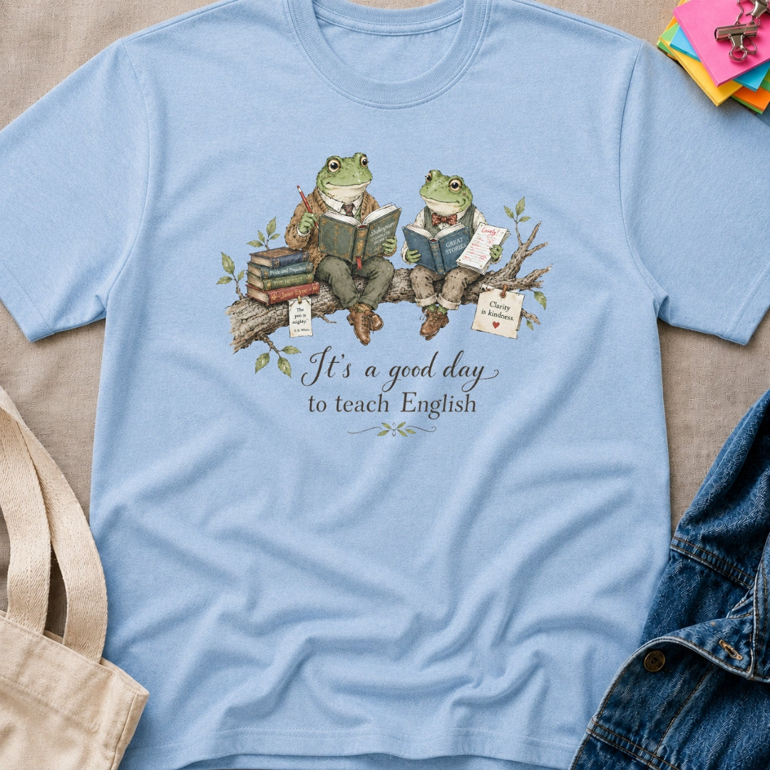It's A Good Day to Teach English T-Shirt