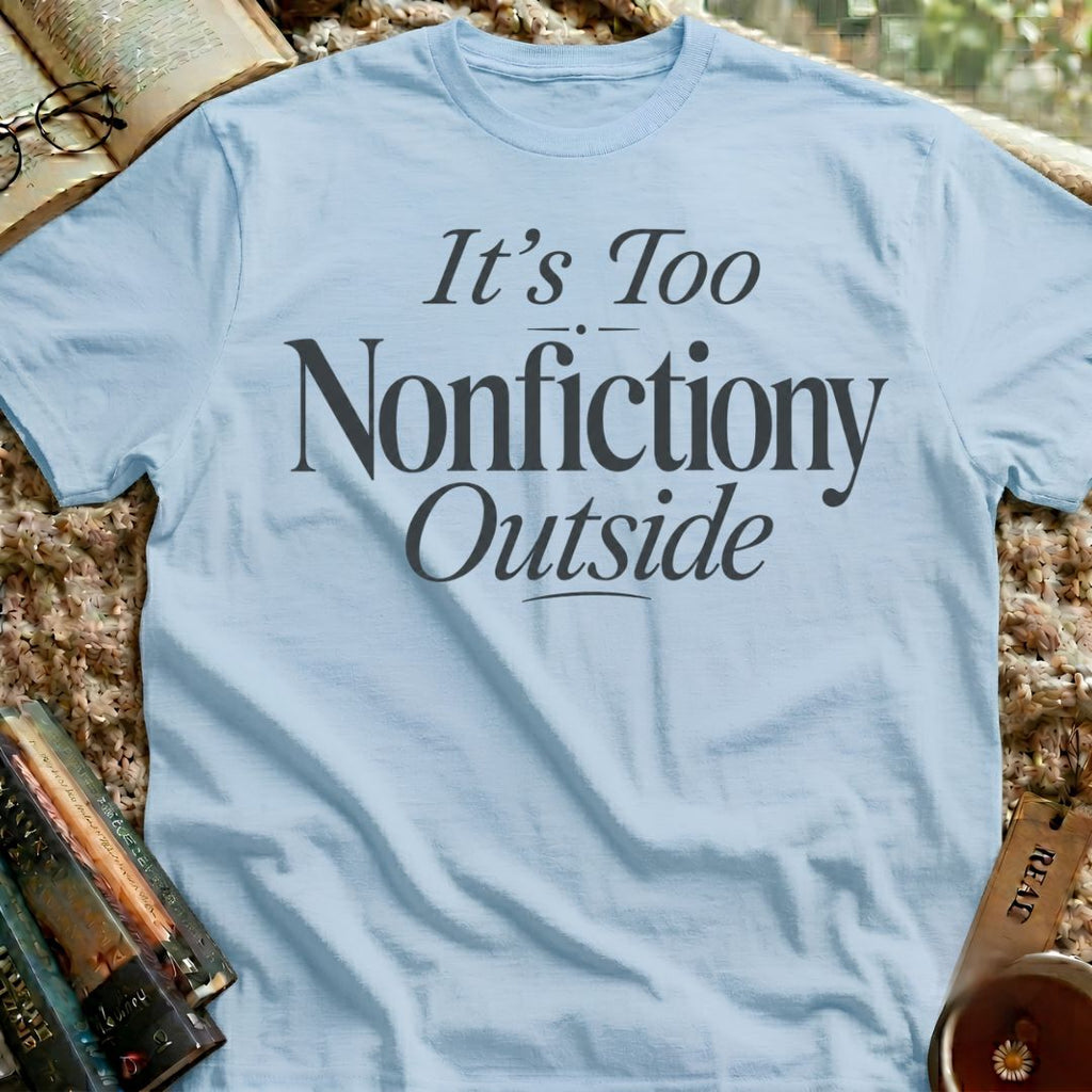 Nonfictiony T-Shirt