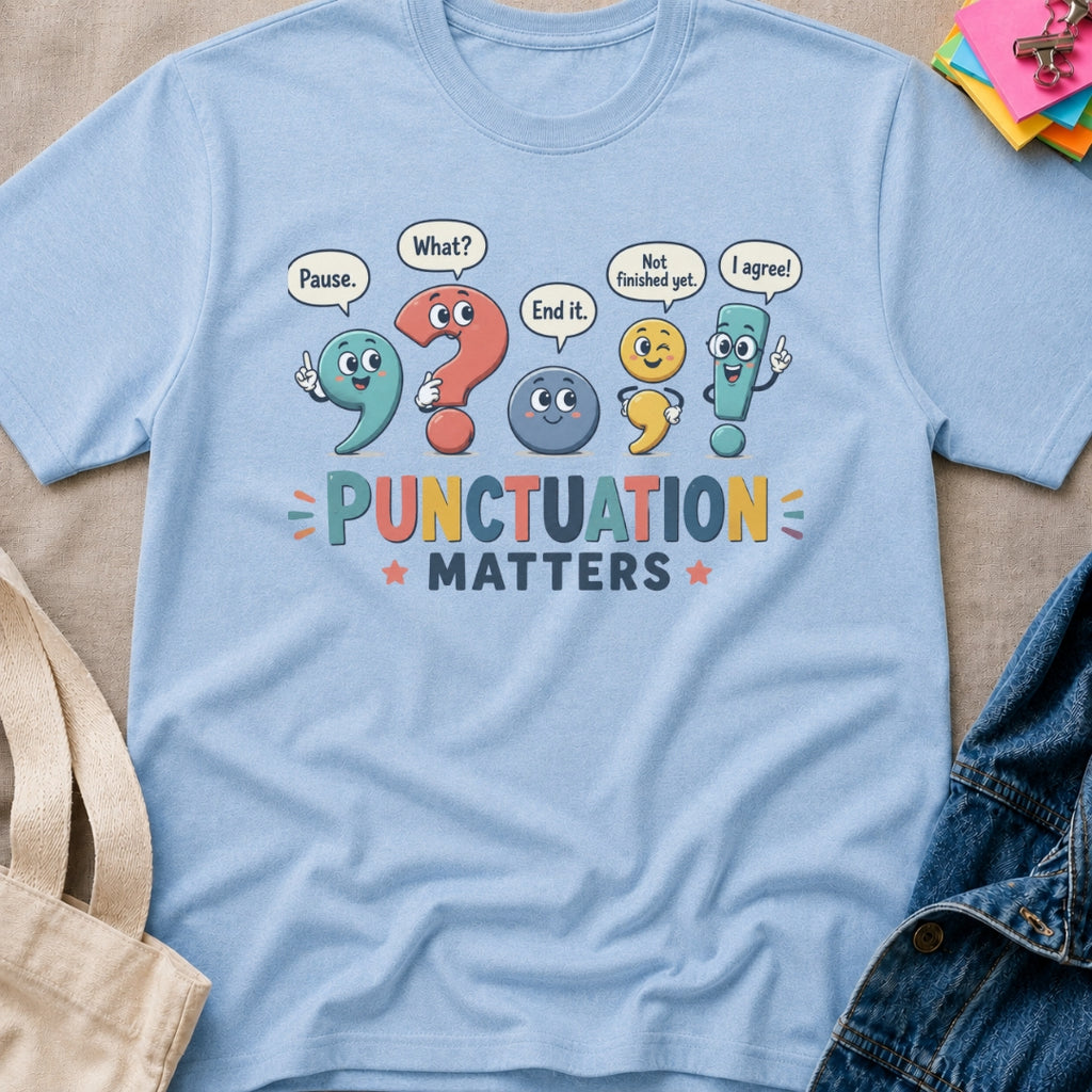 Punctuation Matters T-Shirt