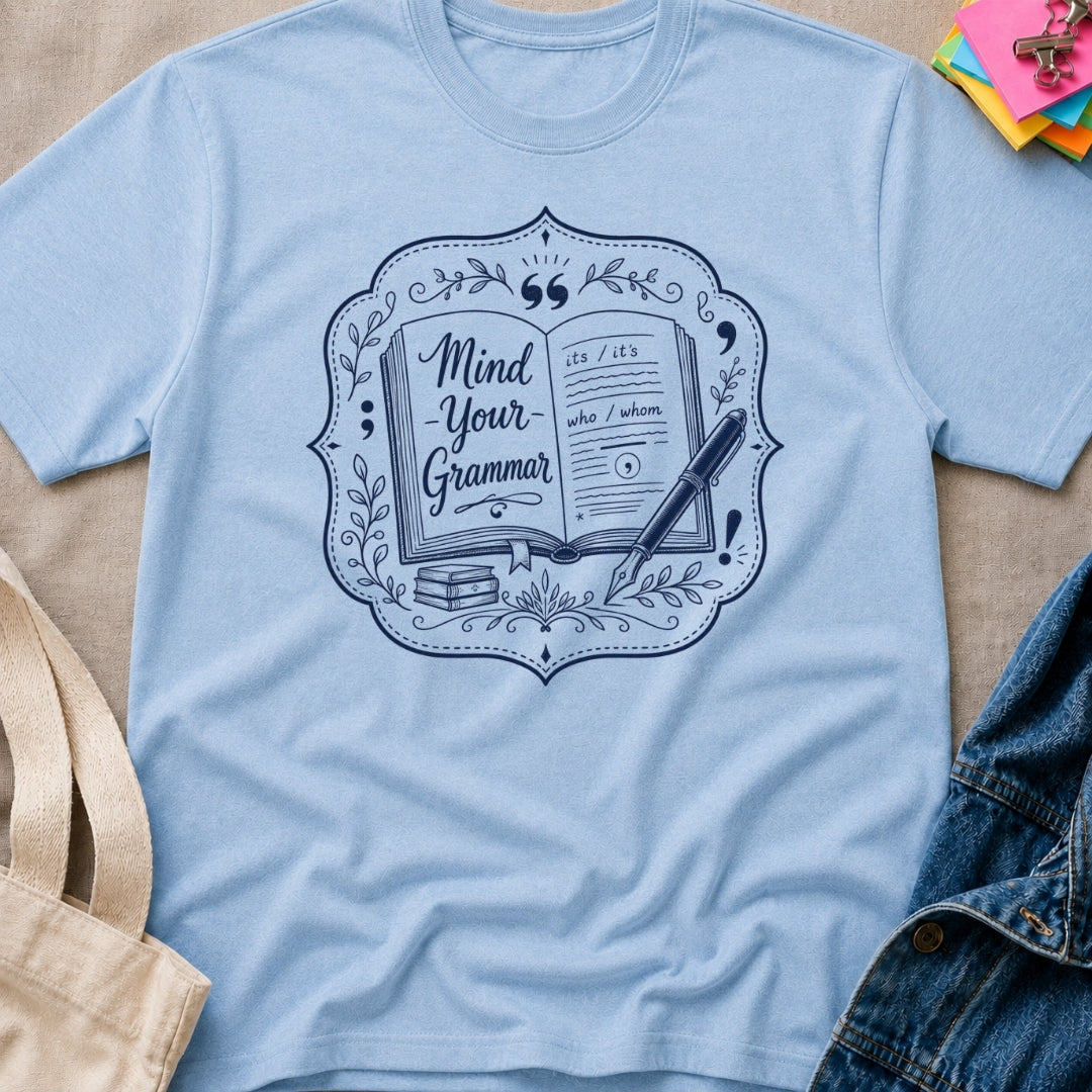 Mind Your Grammar T-Shirt