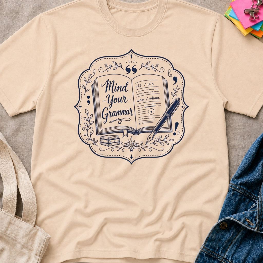 Mind Your Grammar T-Shirt