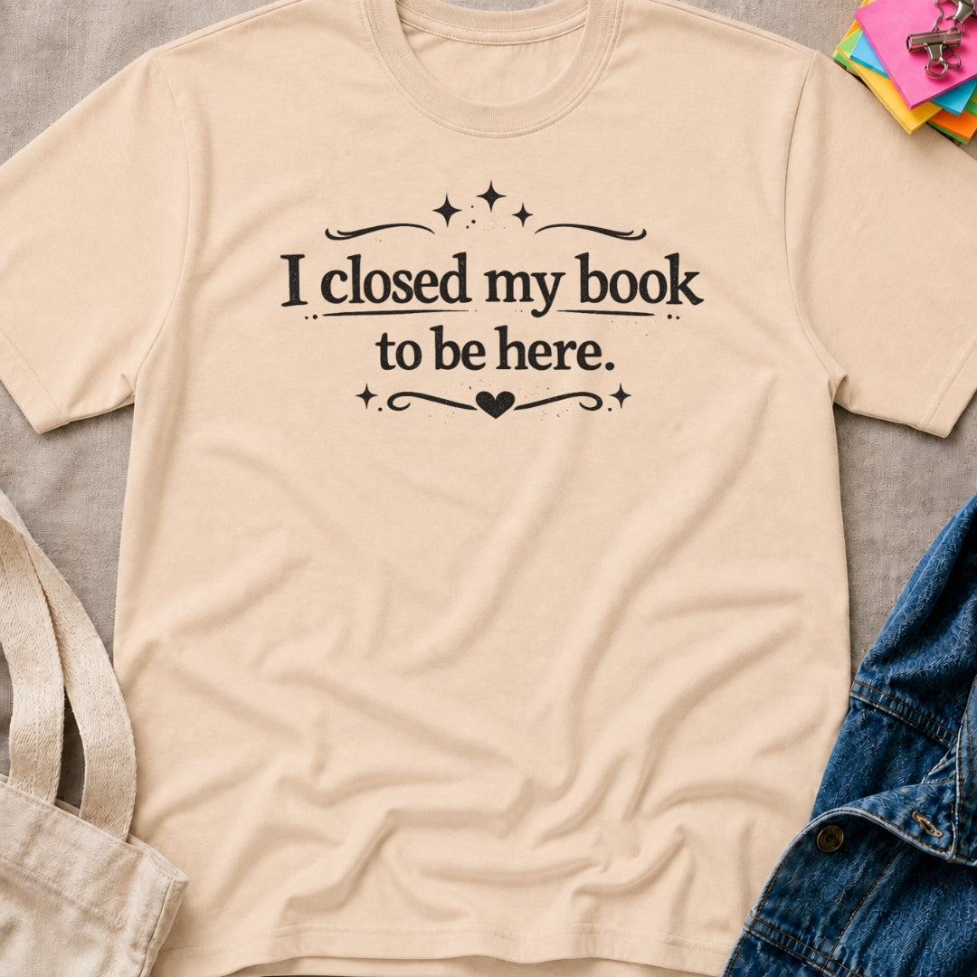 Closed My Book T-Shirt