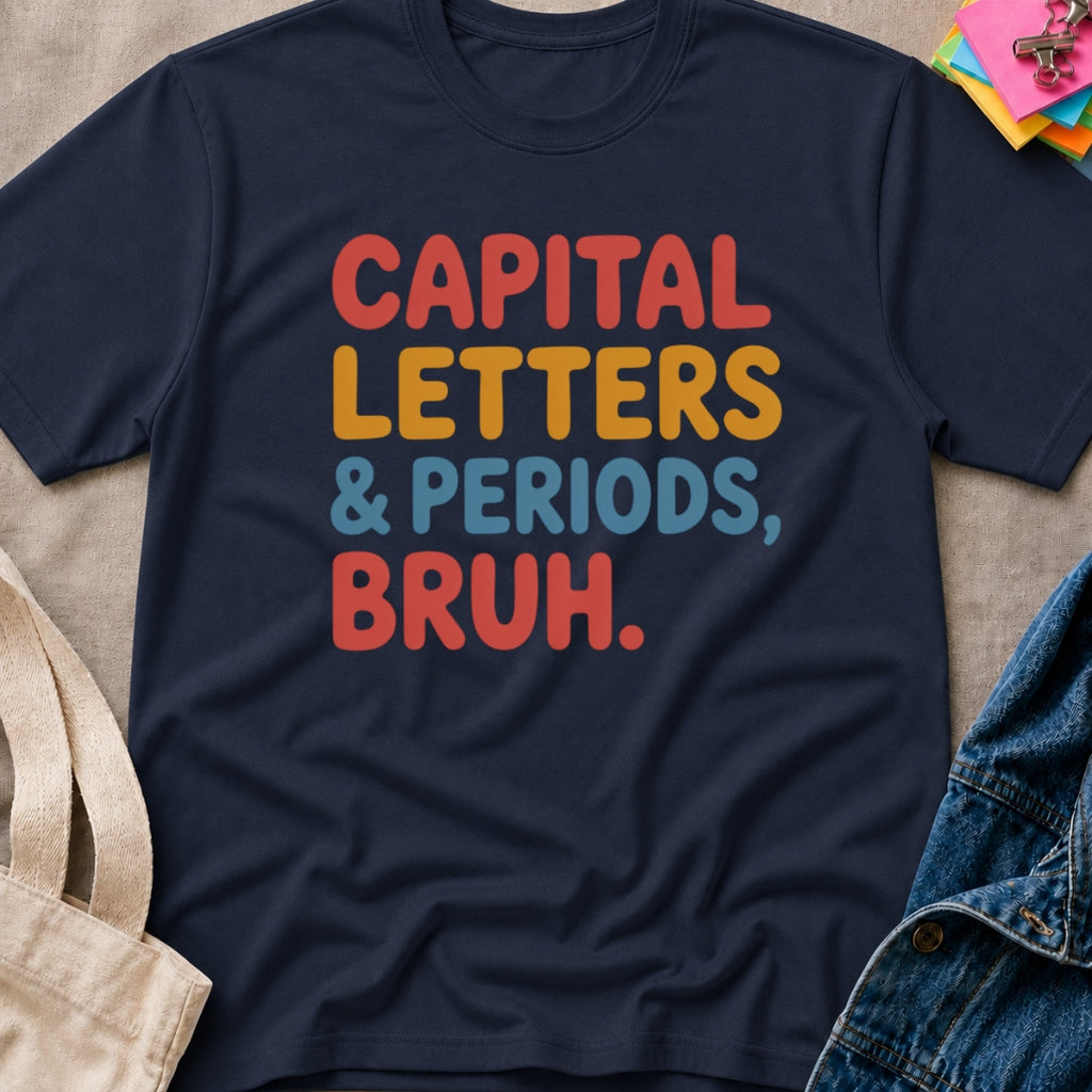 Capital Letters & Periods T-Shirt