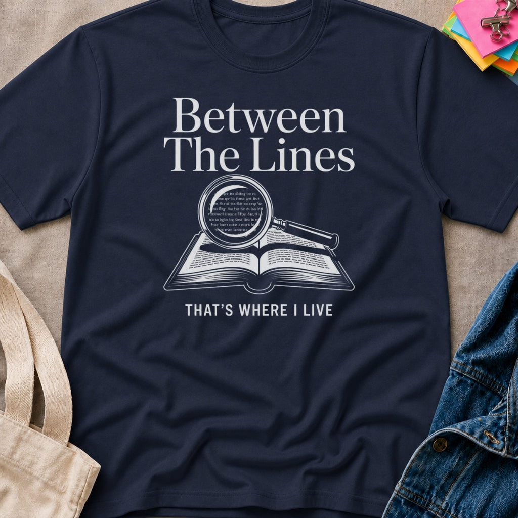 Between the Lines T-Shirt