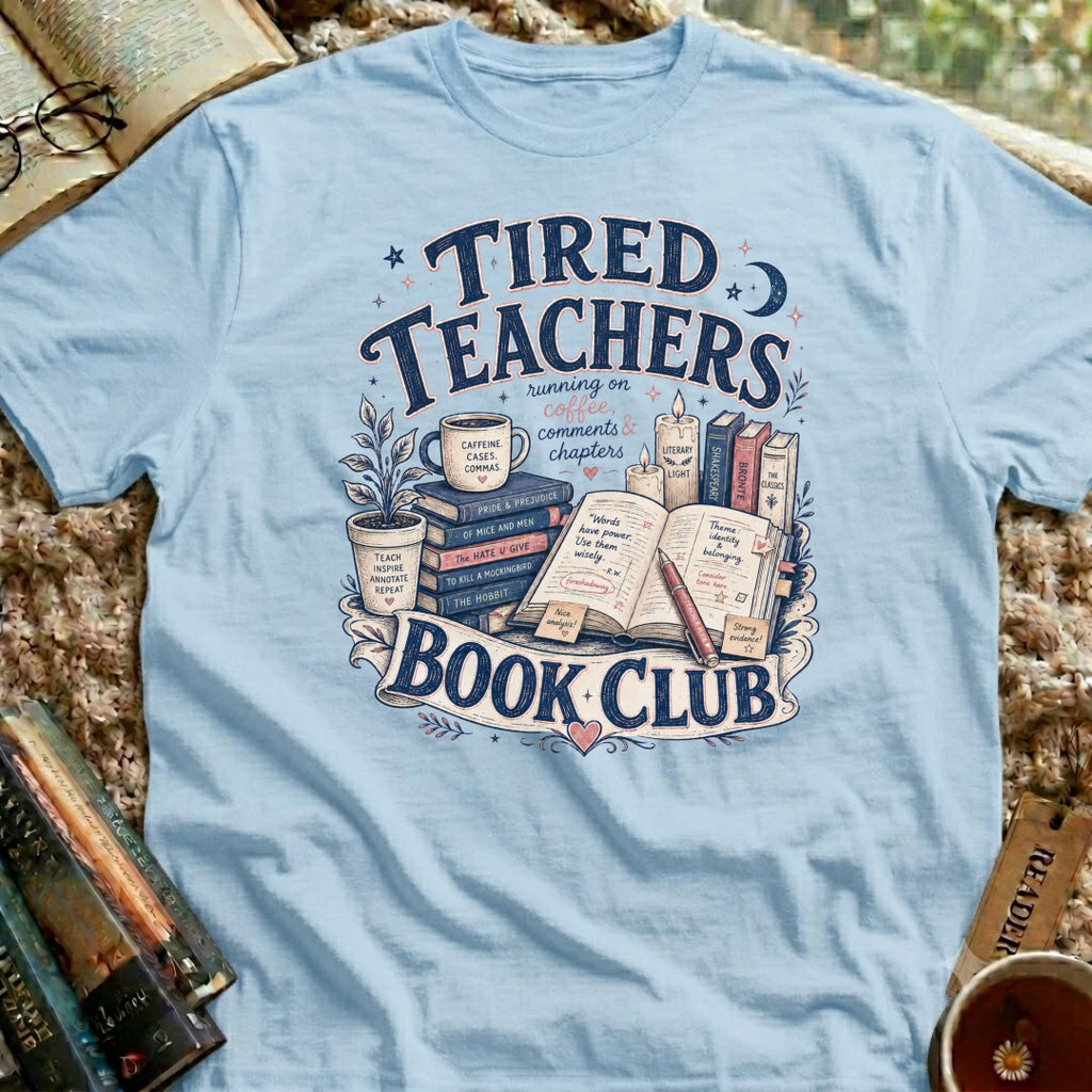 Tired Teachers T-Shirt