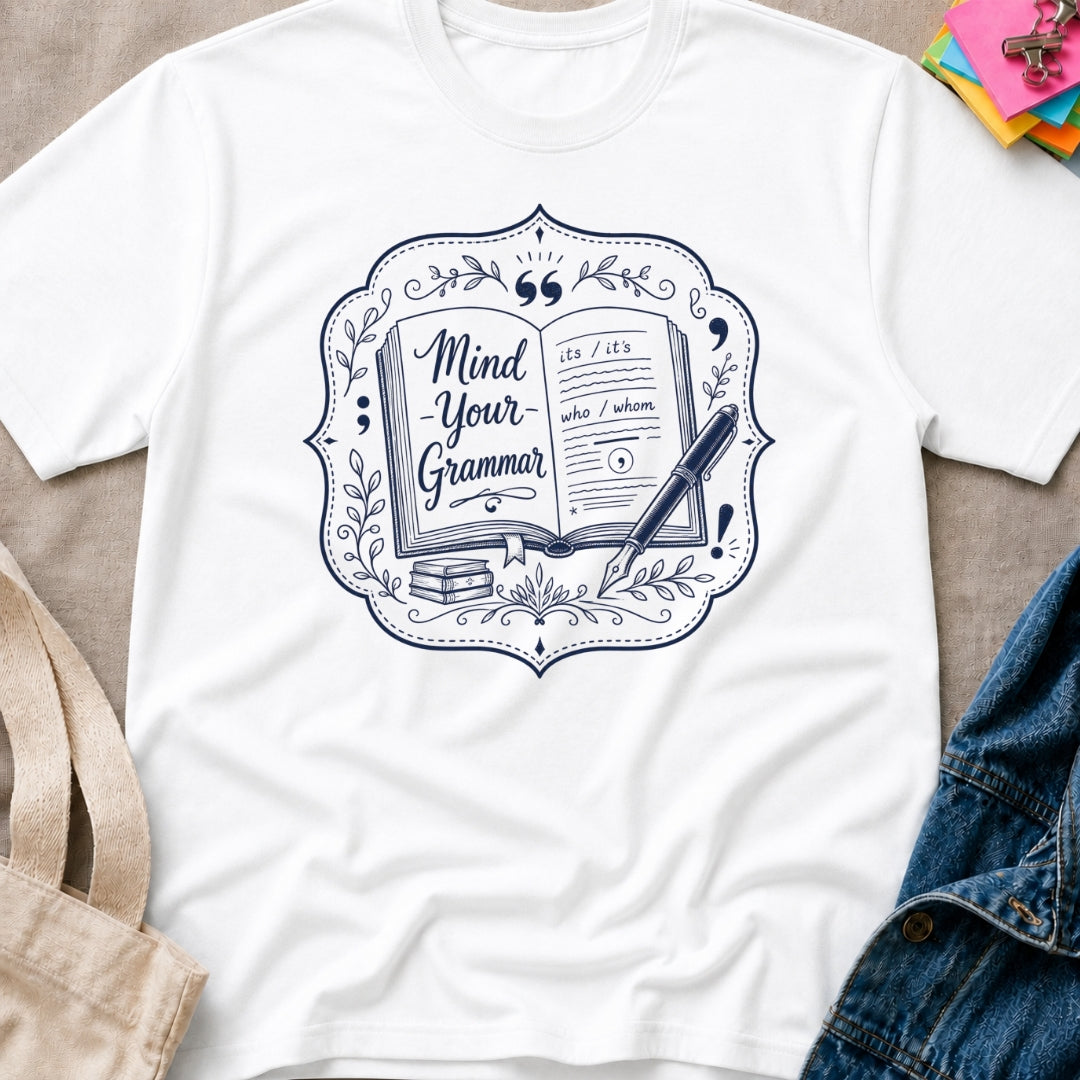 Mind Your Grammar T-Shirt